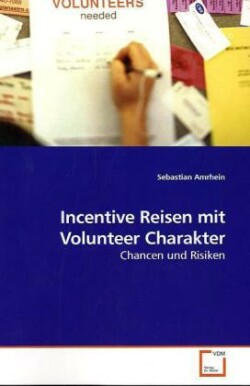 Incentive Reisen mit Volunteer Charakter