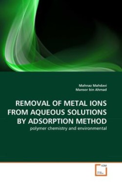 Removal of Metal Ions from Aqueous Solutions by Adsorption Method