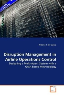 Disruption Management in Airline Operations Control