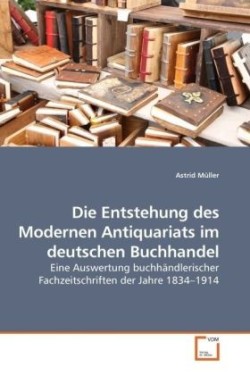 Entstehung des Modernen Antiquariats im deutschen Buchhandel