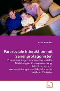 Parasoziale Interaktion mit Serienprotagonisten