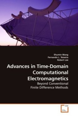 Advances in Time-Domain Computational Electromagnetics