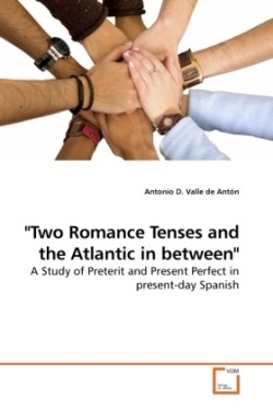 "Two Romance Tenses and the Atlantic in between"