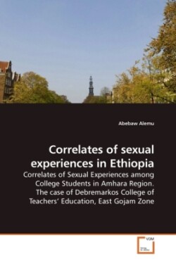 Correlates of sexual experiences in Ethiopia