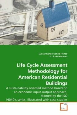 Life Cycle Assessment Methodology for American Residential Buildings