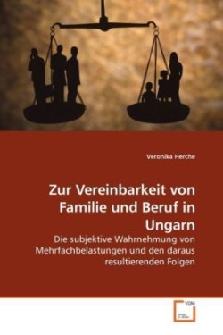 Zur Vereinbarkeit von Familie und Beruf in Ungarn