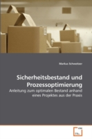 Sicherheitsbestand und Prozessoptimierung