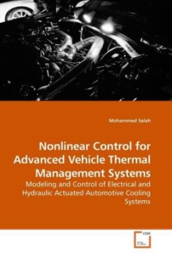 Nonlinear Control for Advanced Vehicle Thermal Management Systems