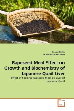 Rapeseed Meal Effect on Growth and Biochemistry of Japanese Quail Liver