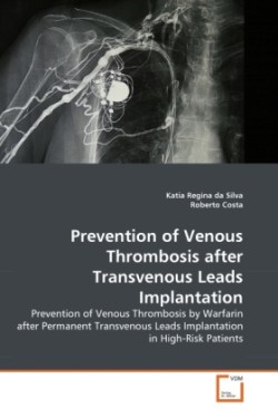 Prevention of Venous Thrombosis after Transvenous Leads Implantation