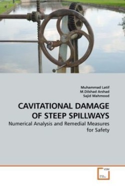 Cavitational Damage of Steep Spillways