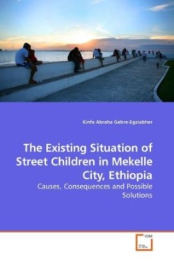 Existing Situation of Street Children in Mekelle City, Ethiopia