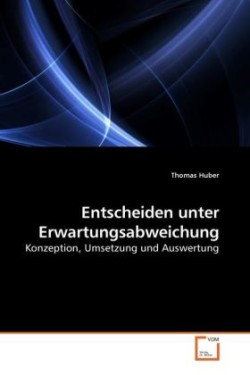 Entscheiden unter Erwartungsabweichung