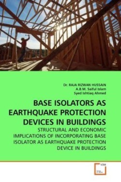 Base Isolators as Earthquake Protection Devices in Buildings