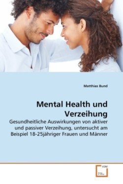 Mental Health und Verzeihung