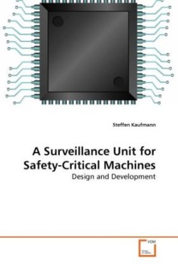 Surveillance Unit for Safety-Critical Machines