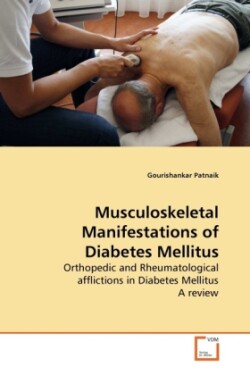 Musculoskeletal Manifestations of Diabetes Mellitus