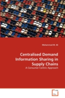 Centralised Demand Information Sharing in Supply Chains