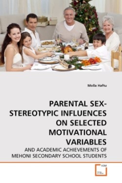 Parental Sex-Stereotypic Influences on Selected Motivational Variables