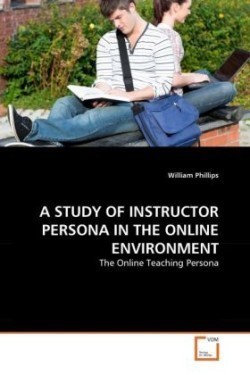 Study of Instructor Persona in the Online Environment