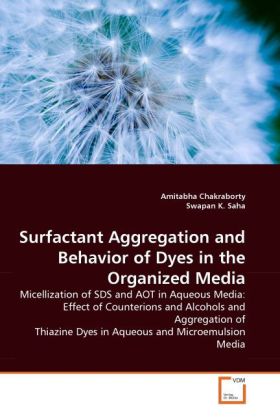 Surfactant Aggregation and Behavior of Dyes in the Organized Media