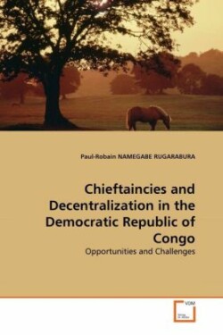 Chieftaincies and Decentralization in the Democratic Republic of Congo