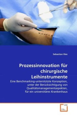 Prozessinnovation für chirurgische Leihinstrumente