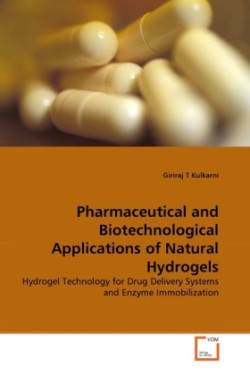 Pharmaceutical and Biotechnological Applications of Natural Hydrogels