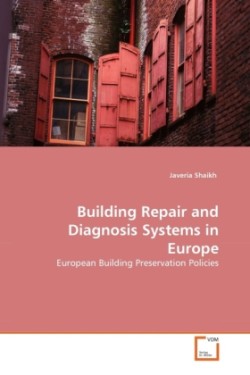 Building Repair and Diagnosis Systems in Europe