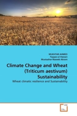 Climate Change and Wheat (Triticum aestivum) Sustainability