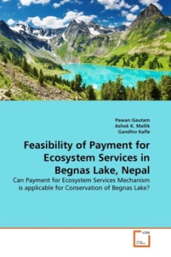 Feasibility of Payment for Ecosystem Services in Begnas Lake, Nepal