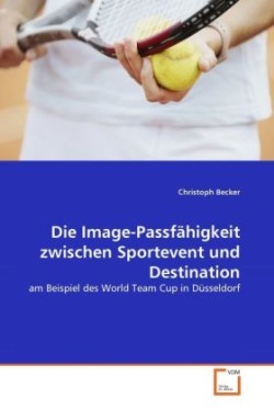 Die Image-Passfähigkeit zwischen Sportevent und Destination