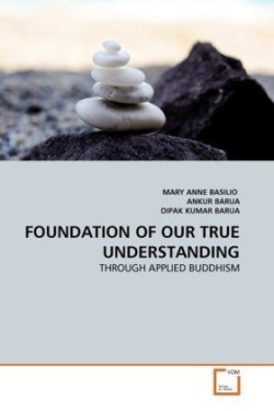 Foundation of Our True Understanding