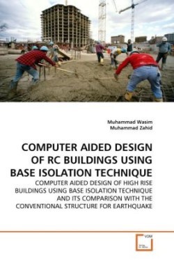 Computer Aided Design of Rc Buildings Using Base Isolation Technique