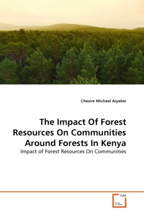 Impact Of Forest Resources On Communities Around Forests In Kenya