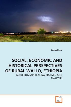 Social, Economic and Historical Perspectives of Rural Wallo, Ethiopia