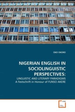 Nigerian English in Sociolinguistic Perspectives