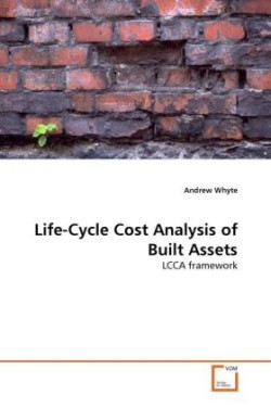 Life-Cycle Cost Analysis of Built Assets