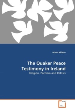 Quaker Peace Testimony in Ireland