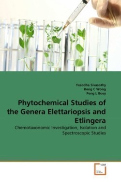 Phytochemical Studies of the Genera Elettariopsis and Etlingera