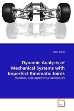 Dynamic Analysis of Mechanical Systems with Imperfect Kinematic Joints