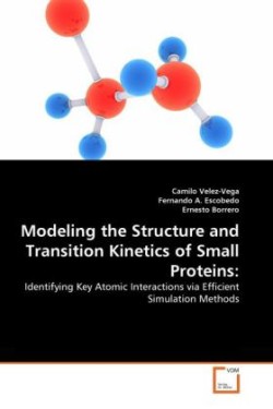Modeling the Structure and Transition Kinetics of Small Proteins