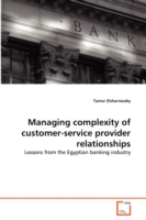 Managing complexity of customer-service provider relationships
