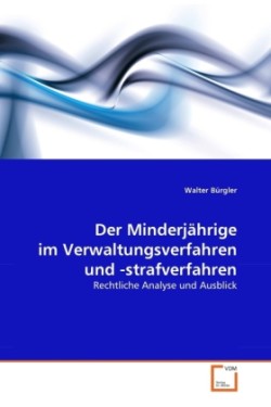 Minderjährige im Verwaltungsverfahren und -strafverfahren