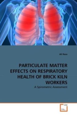 Particulate Matter Effects on Respiratory Health of Brick Kiln Workers