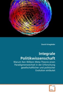 Integrale Politikwissenschaft