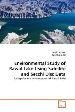 Environmental Study of Rawal Lake Using Satellite and Secchi Disc Data