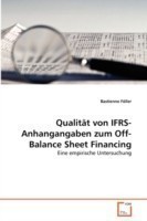 Qualität von IFRS-Anhangangaben zum Off-Balance Sheet Financing