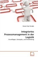 Integriertes Prozessmanagement in der Logistik