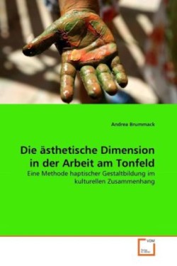 ästhetische Dimension in der Arbeit am Tonfeld